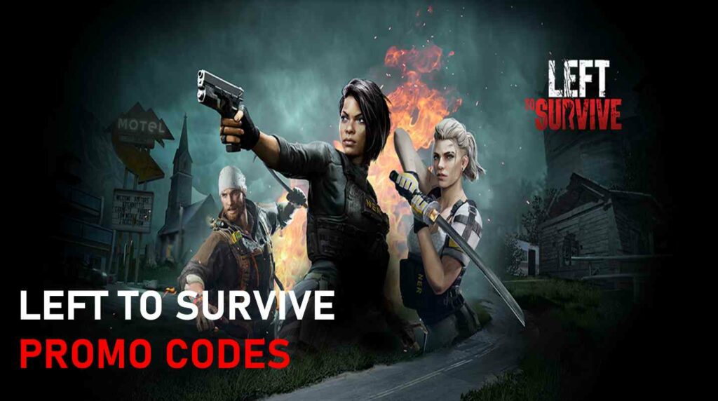 Left to Survive Promo Codes